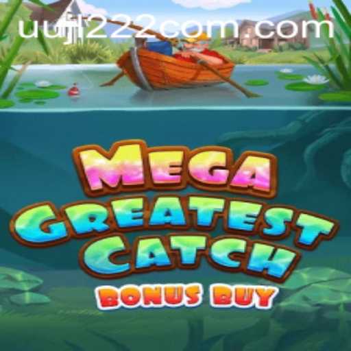 MegaGreatestCatchBonusBuy: Dive Into the Exciting World of Online Gaming